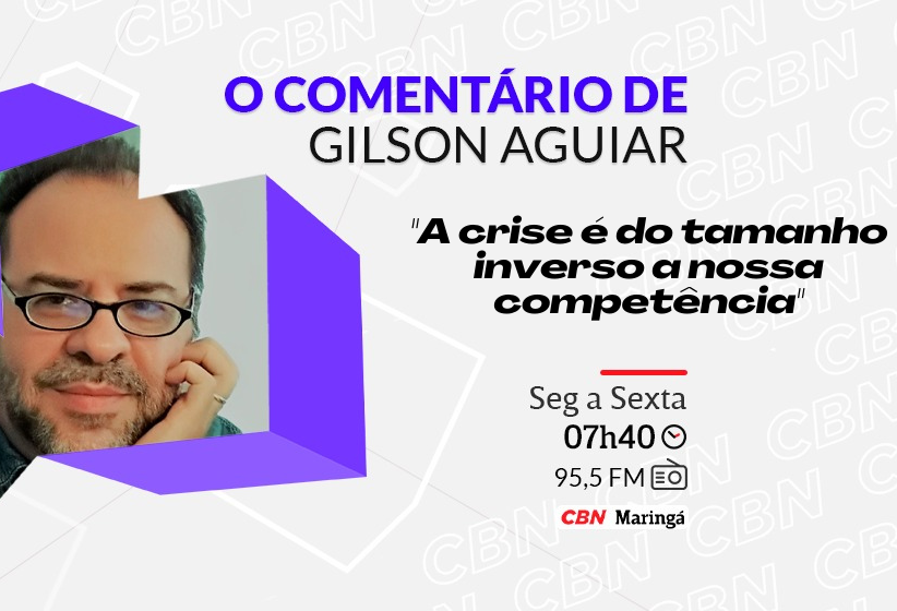 A crise é do tamanho inverso a nossa competência