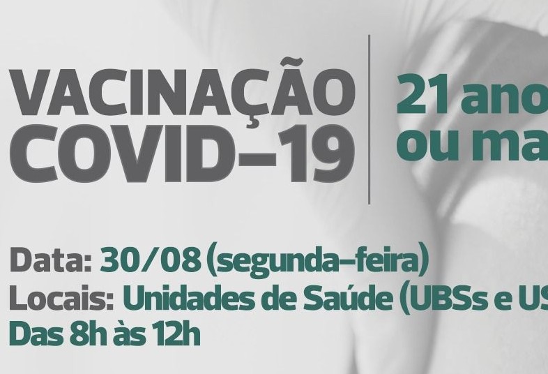 Começa nesta segunda vacinação para jovens com 21 anos ou mais 