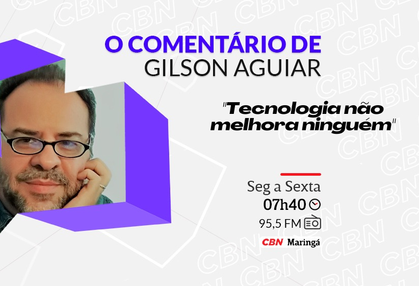 Tecnologia não melhora ninguém