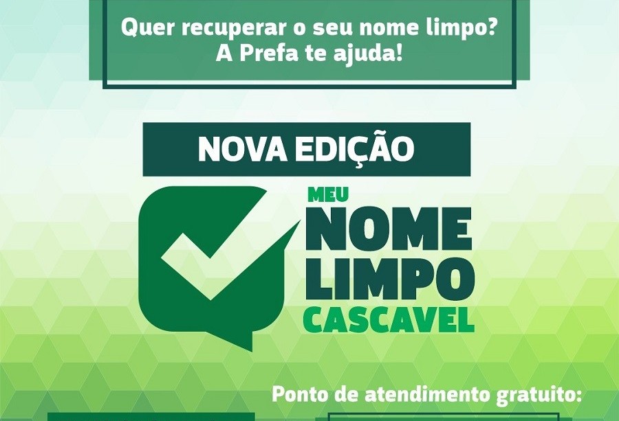 Cascavel realiza nova edição da campanha Meu Nome Limpo